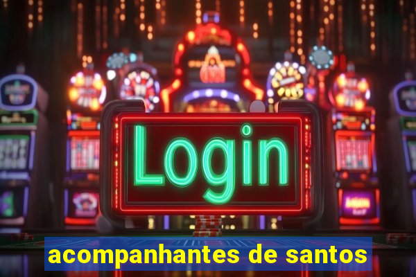 acompanhantes de santos